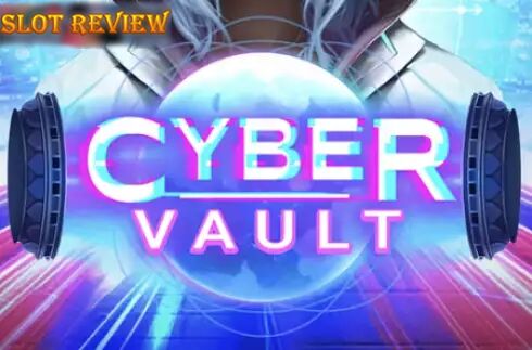 Cyber Vault Slot Review